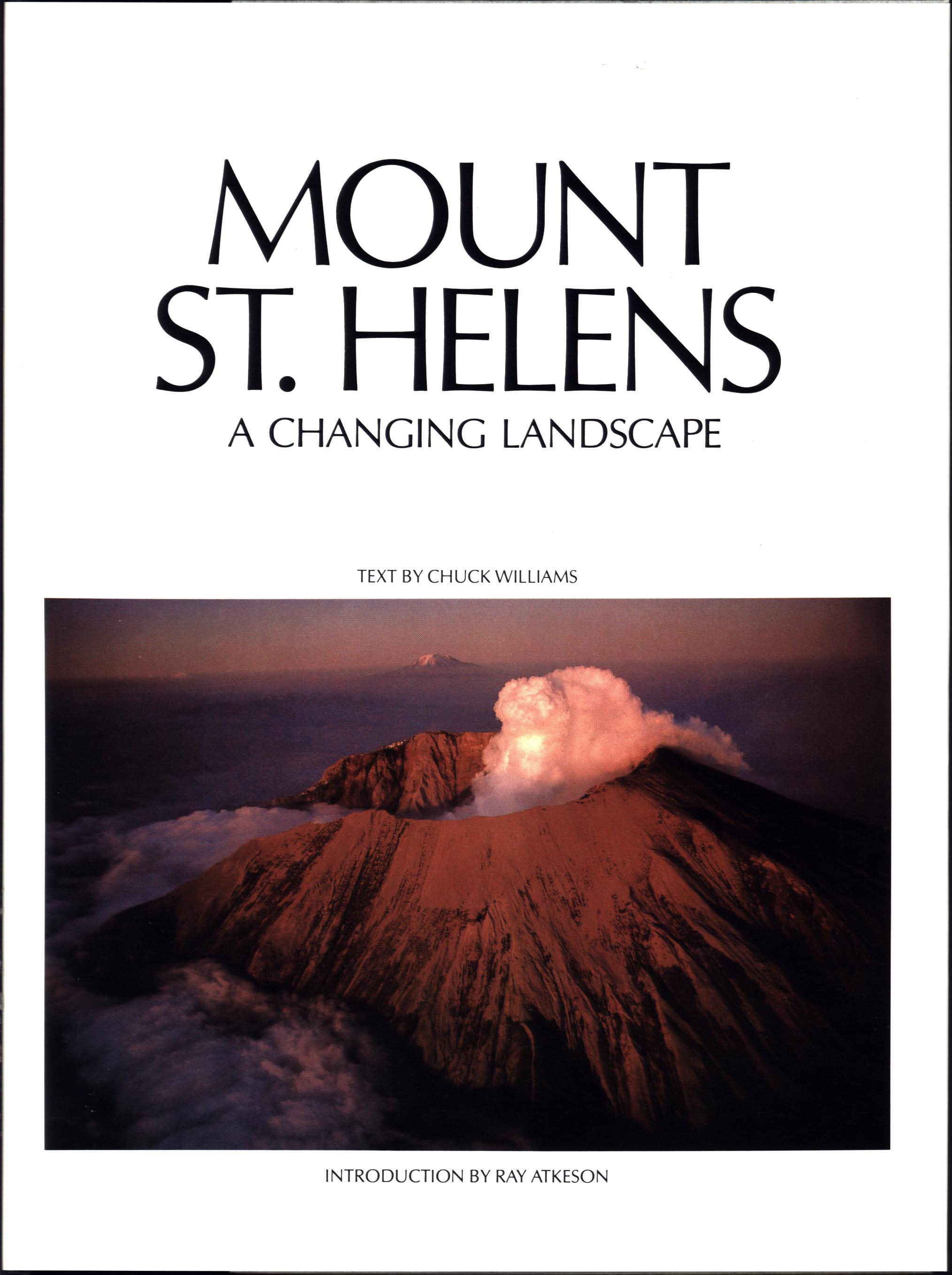 MOUNT ST. HELENS: a changing landscape.